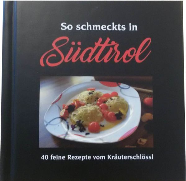 Kochbuch &quot;so schmeckts in Südtirol&quot;